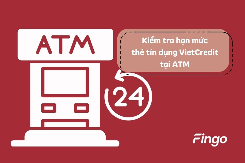 Tra cứu hạn mức thẻ tín dụng VietCredit tại ATM