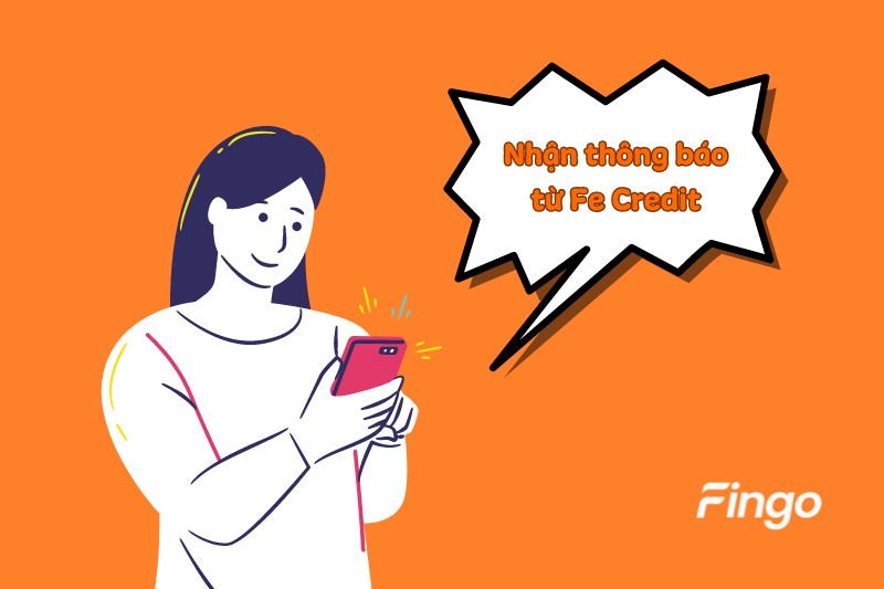 Nhận thông báo từ Fe Credit