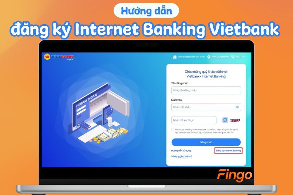 Hướng dẫn đăng ký Internet Banking Vietbank thành công 100%