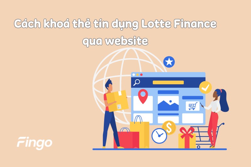 Cách khoá thẻ tín dụng Lotte Finance qua website