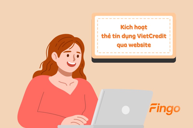 Cách kích hoạt thẻ tín dụng VietCredit qua website