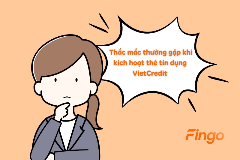 Lưu ý khi kích hoạt thẻ tín dụng VietCredit