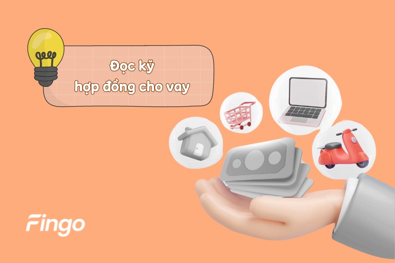 Đọc kỹ hợp đồng cho vay