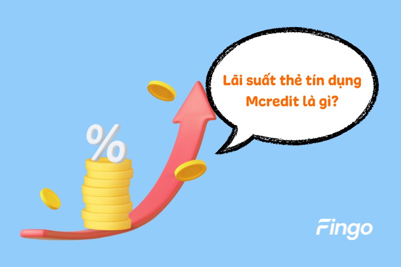Lãi suất thẻ tín dụng Mcredit là gì?