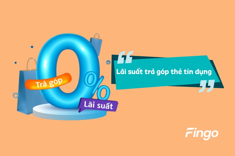 Lãi suất trả góp  