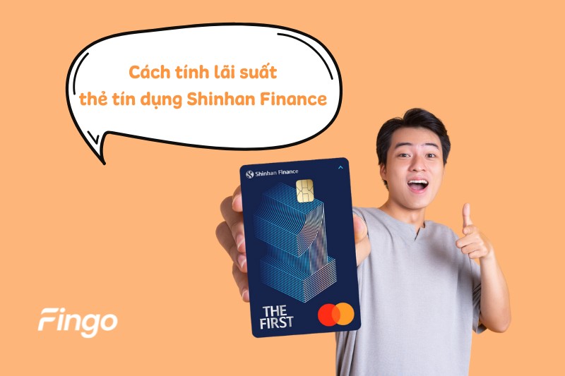 Cách tính lãi suất thẻ tín dụng Shinhan Finance