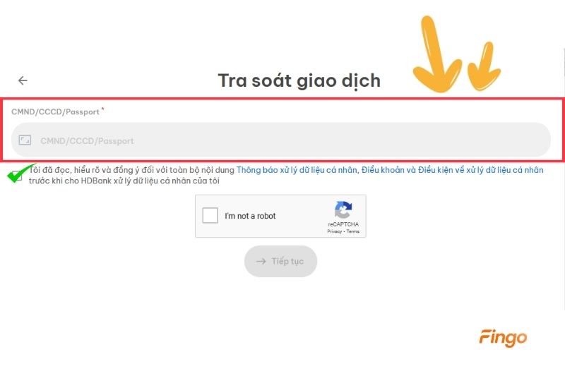 Nhập số CMND/CCCD/Passport và chọn I'm not a robot. Sau đó ấn "Tiếp tục"