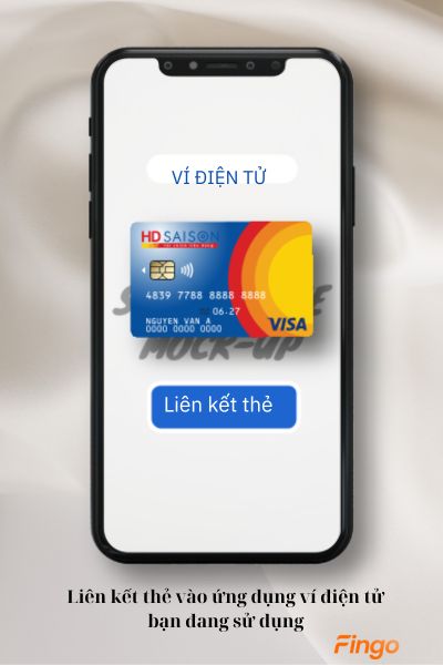 Liên kết thẻ vào ứng dụng ví điện tử bạn đang sử dụng