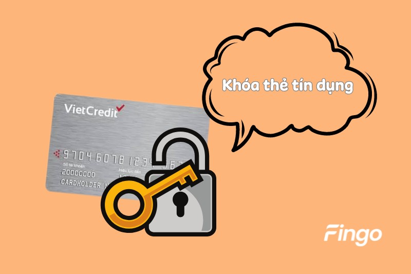 Khoá thẻ tín dụng VietCredit 