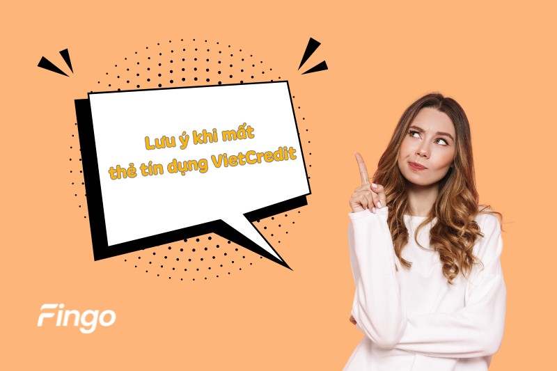 Lưu ý khi bị mất thẻ tín dụng VietCredit 