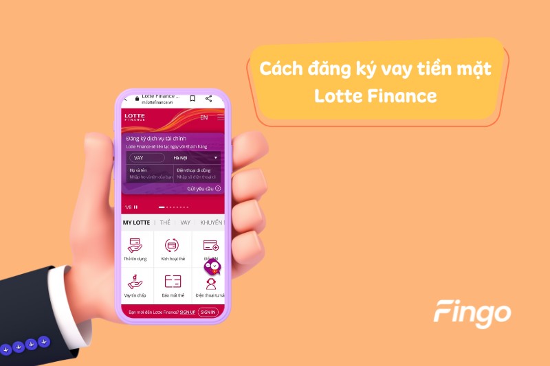 Cách đăng ký khoản vay tiền mặt Lotte Finance