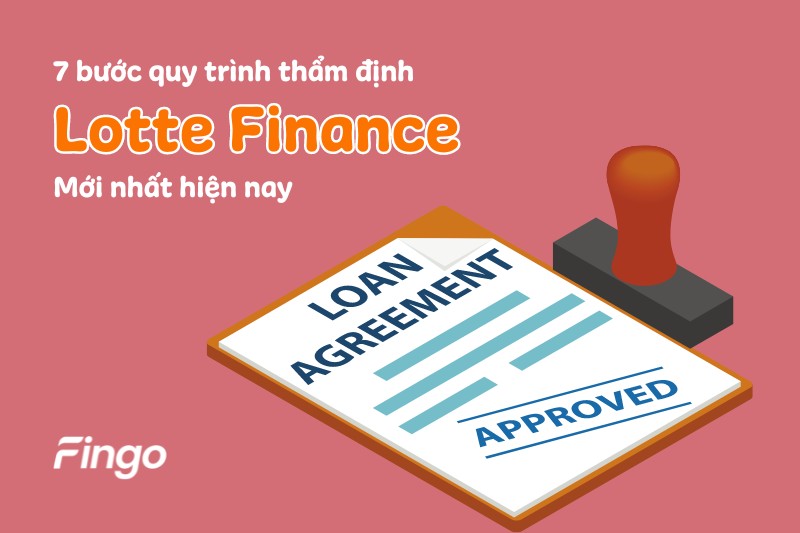 Quy trình thẩm định Lotte Finance