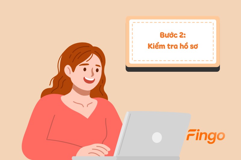 Bước 2: Kiểm tra hồ sơ