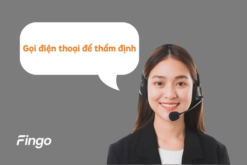 Gọi điện thoại để thẩm định