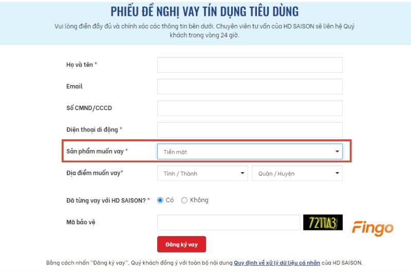 Điền đầy đủ thông tin theo yêu cầu. Trong phần "Sản phẩm muốn vay", hãy chọn "Tiền mặt"
