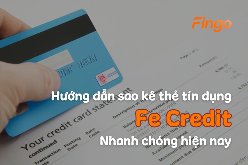 sao kê thẻ tín dụng Fe Credit