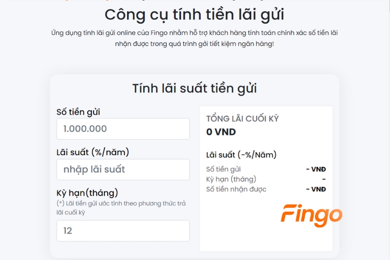  Bắt đầu sử dụng Công cụ tính tiền lãi gửi Fingo 