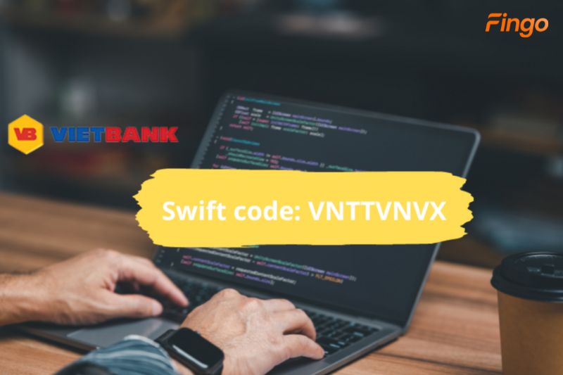 Giải đáp thông tin mã Swift Code Vietbank