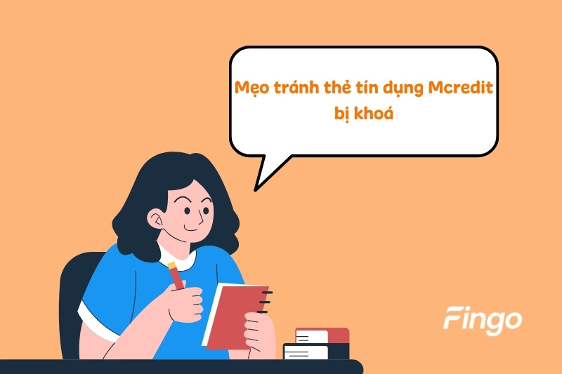 Mẹo tránh thẻ tín dụng Mcredit bị khoá 