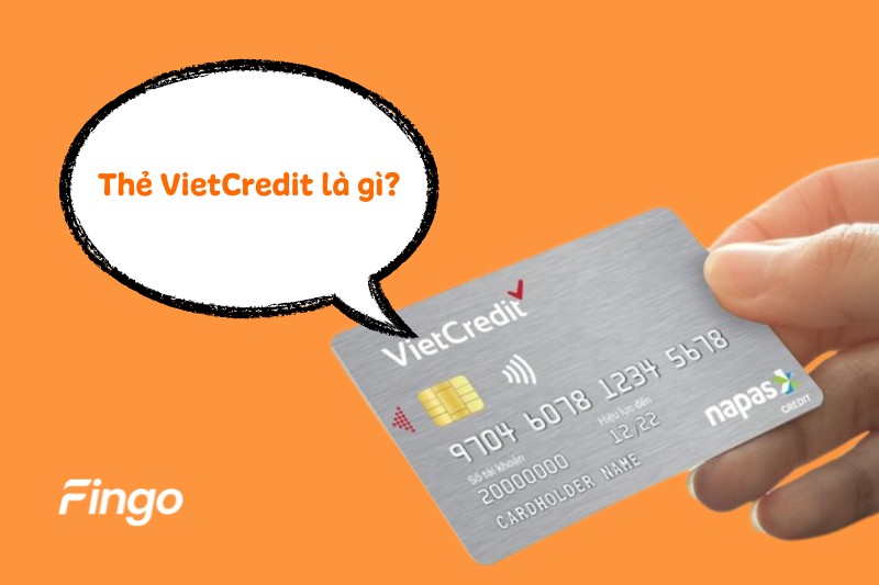Thẻ VietCredit là gì?