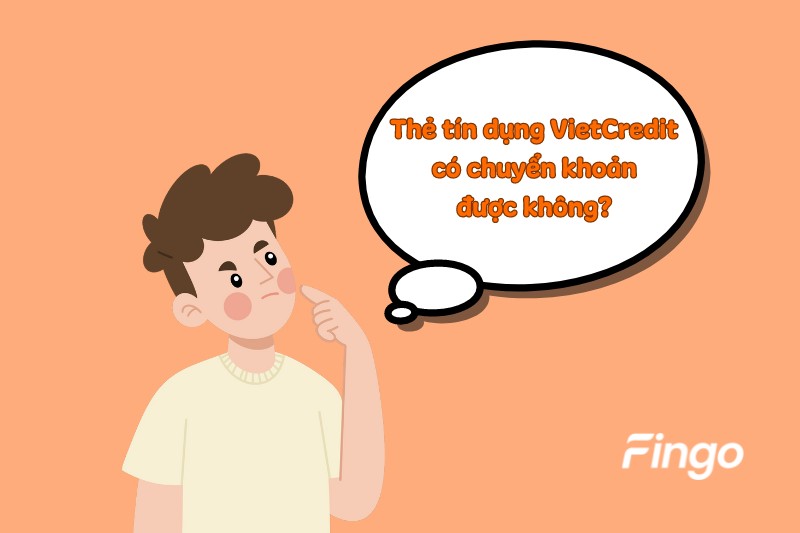 Thẻ tín dụng VietCredit có chuyển khoản được không?