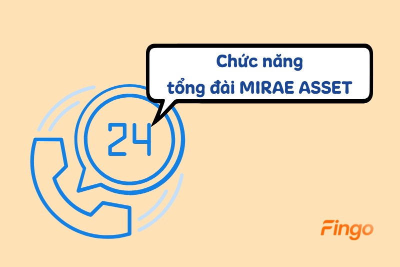 Chức năng của tổng đài Mirae Asset