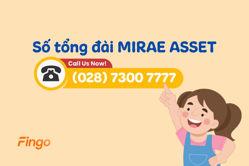 Tổng đài Mirae Asset là số mấy?