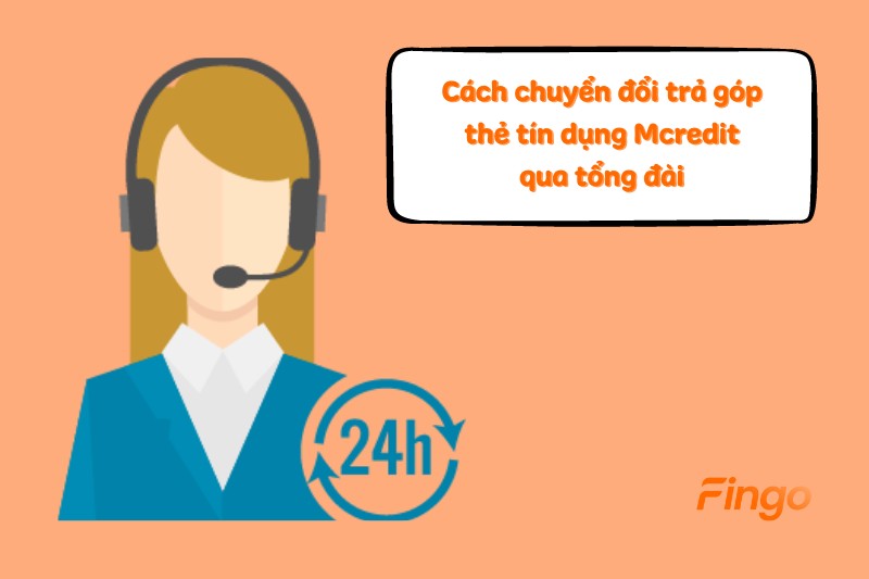 Cách chuyển đổi trả góp thẻ tín dụng Mcredit qua tổng đài