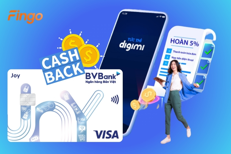Ưu đãi hoàn tiền từ thẻ tín dụng BVBank Visa Joy