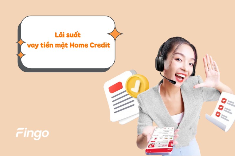 Lãi suất vay tiền mặt Home Credit