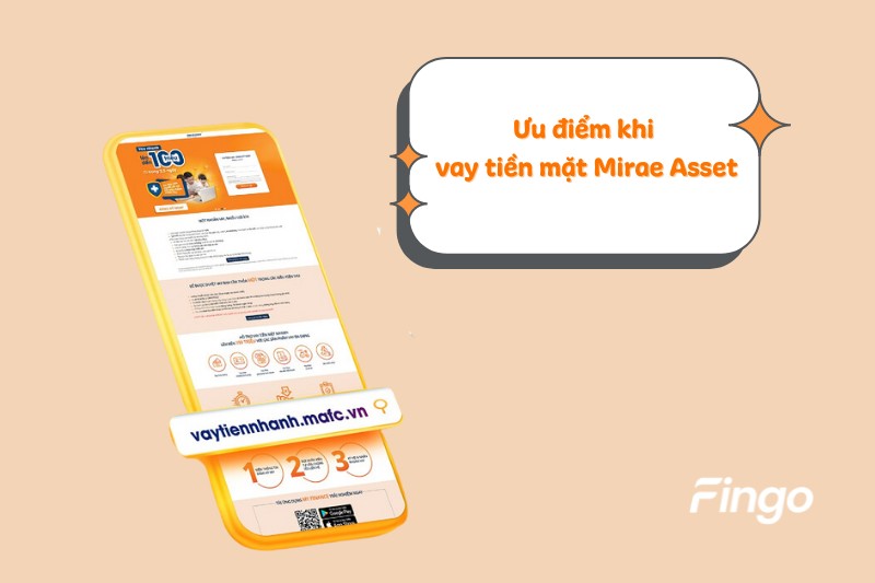 Ưu điểm khi vay tiền mặt Mirae Asset