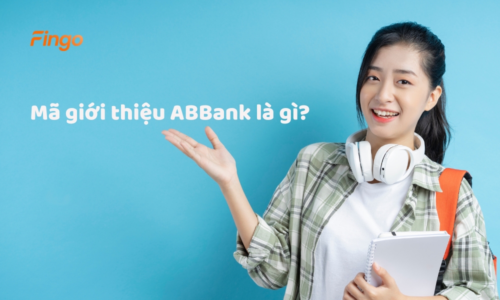Mã giới thiệu ABBank là gì?