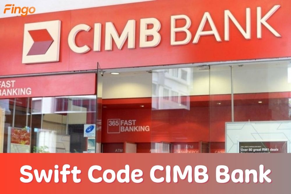 Tra cứu mã Swift Code CIMB Bank chính xác nhất