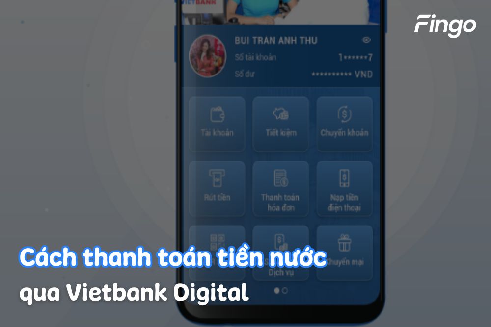 Hướng dẫn thanh toán tiền nước qua Vietbank Digital