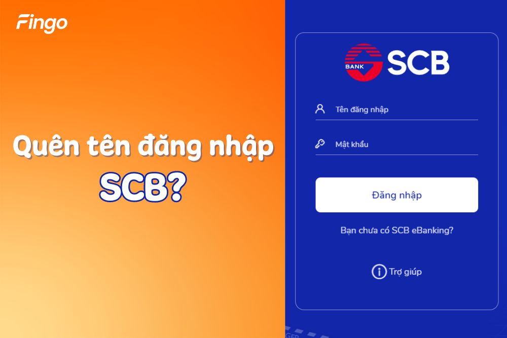 Quên tên đăng nhập Internet Banking SCB phải làm thế nào?