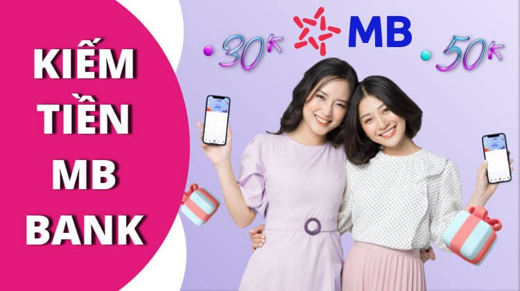 Cách kiếm tiền trên MB bank bằng mã giới thiệu
