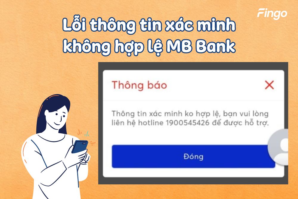 Lỗi thông tin xác minh không hợp lệ MB bank khi tạo tài khoản