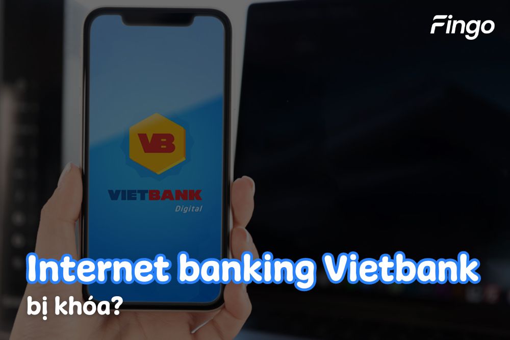 2 Cách khôi phục khi Internet Banking Vietbank bị khóa