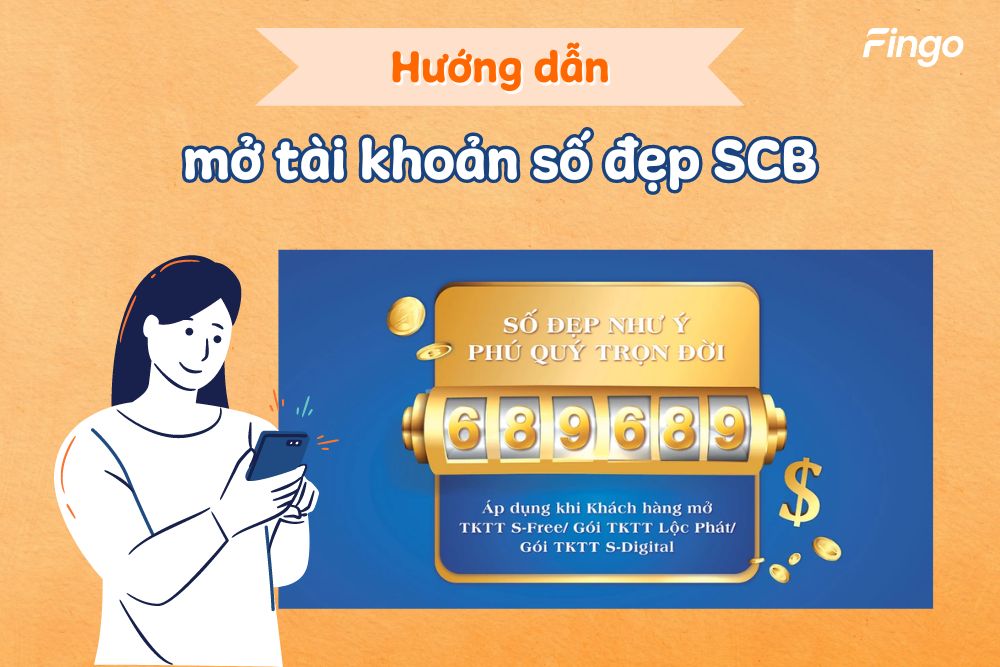 Mở tài khoản số đẹp SCB an toàn và dễ dàng